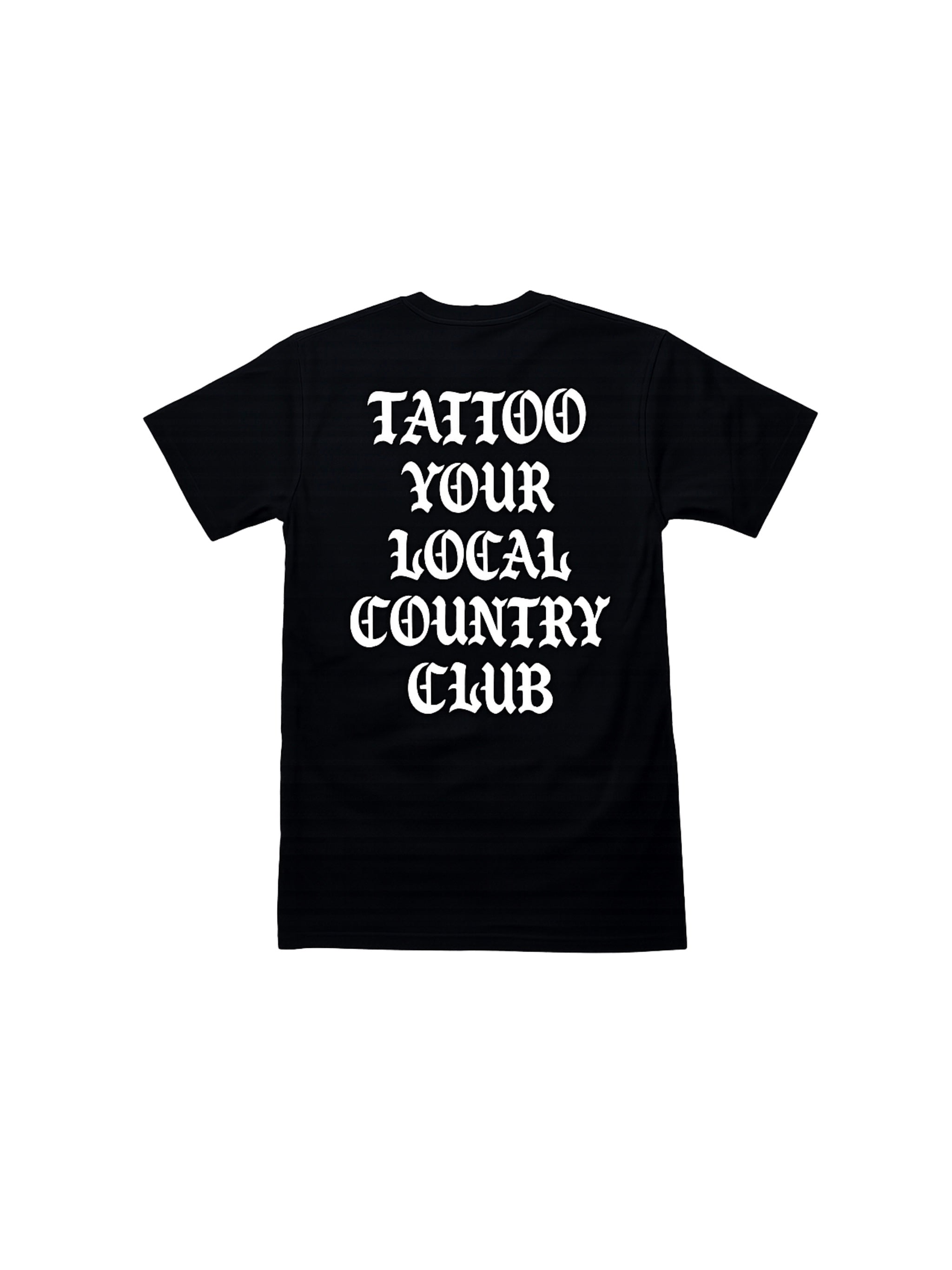Tattoo Your Local Country Club OG Tee